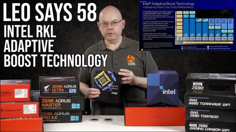 Leo Says 58: Intel RKL & Adaptive Boost Technology