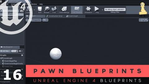 Pawn Blueprints - #16 Unreal Engine 4 Blueprints Tutorial Series
