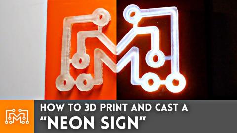 How to 3d Print & Cast a "Neon Sign"