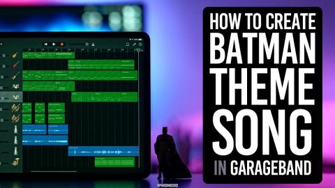 How to Create Batman Theme Song In GarageBand for iPad [4K]