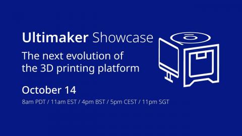 Ultimaker Showcase – October 2021