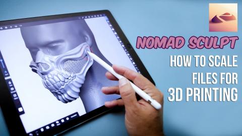 Nomad Sculpt 3D Design App - Scale files for 3D Printing!