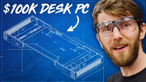 How To Build a $100,000 Desk PC