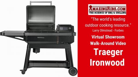 Traeger Ironwood Review - Part 1 - The AmazingRibs.com Virtual Showroom