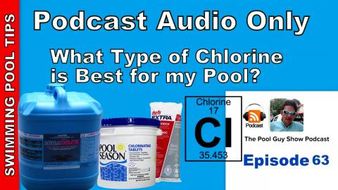 What Type of Chlorine is Best for my Pool?