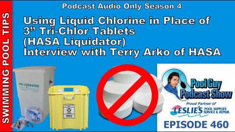 Using Liquid Chlorine in Place of 3” Tri-Chlor Tablets: HASA Liquidator with Terry Arko of HASA