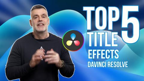 My Top 5 Title Effects in Davinci Resolve! ????✨