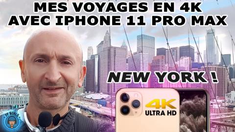 Mes Voyages en 4K avec Apple iPhone 11 Pro Max : NEW YORK ! (1 de 3)