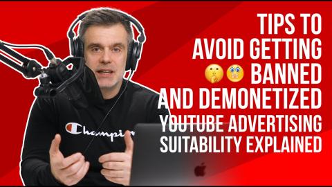 How to avoid being banned and demonetized on YouTube in 2020