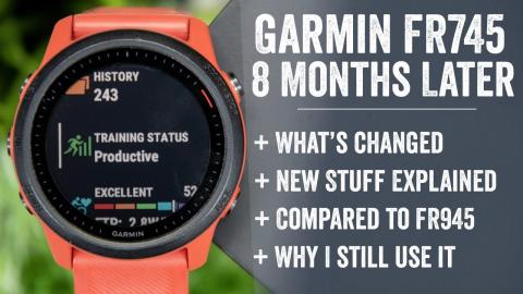 Garmin Forerunner 745: Long Term Review - 8 Months Later