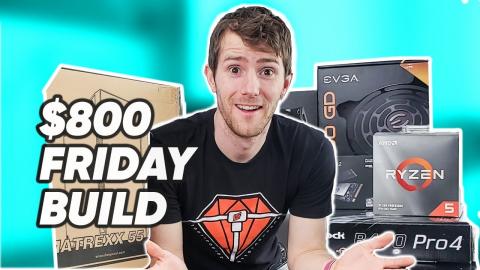 Building a Value Gaming Rig at Home - $800 Budget