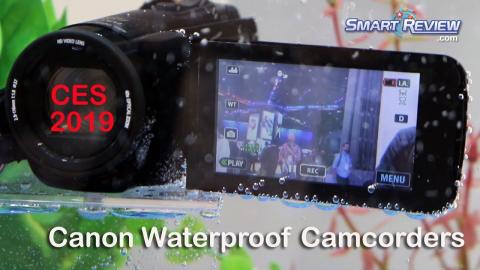 CES 2019 | Canon Waterproof Camcorders |  HF W10 & W11 Models | SmartReview.com