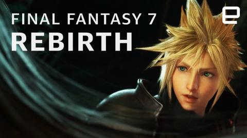 Final Fantasy 7 Rebirth hands-on: Broader horizons and deeper combat