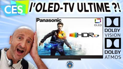 Panasonic : L'OLED-TV 4K ULTIME ! (Dolby Vision, HDR10+, ATMOS )