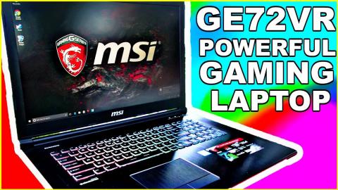 MSI GE72MVR Apache Pro Hands on Review -  A Powerful 17-inch Gaming Laptop