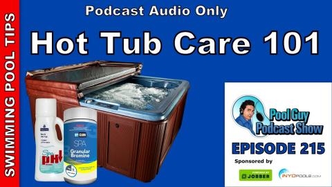 Hot Tub Care 101: An Expanded Look and Chemistry and Other Aspects of Your Hot Tub Care