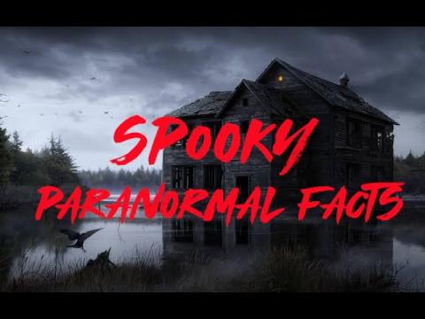 Awesome Paranormal Facts You Need To See