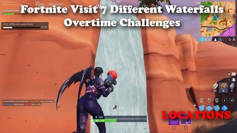 Visit 7 Different Waterfalls LOCATIONS Fortnite Overtime Challenge