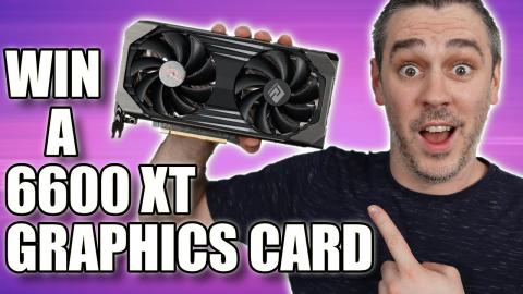 Win An RX 6600 XT - WORLDWIDE Giveaway!!