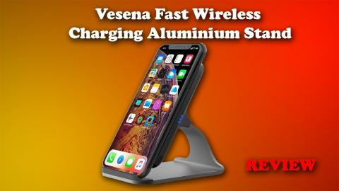 Vesena Fast Wireless Charging Stand for iPhone and Android Review