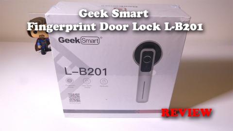 Geek Smart Fingerprint Door Lock L-B201 REVIEW