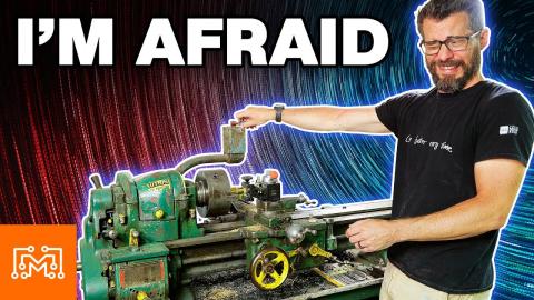 I'm Afraid of Machining