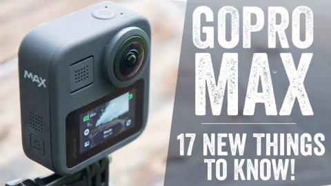 GoPro Max Review: 17 New Things To Know