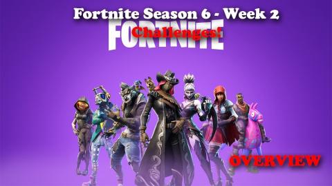 Fortnite - Season 6 Week 2 Challenges Explained!