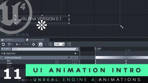 UI Animations Intro - #11 Unreal Engine 4 User Interface Development Tutorial Series