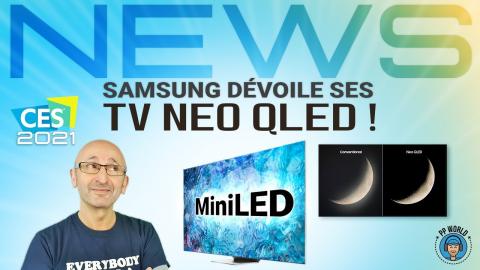 SAMSUNG Dévoile ses TV NEO QLED ! (MiniLED / CES 2021)