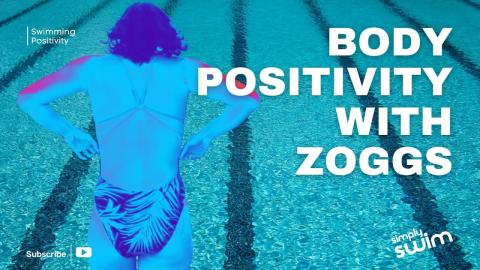 Body Positivity With Zoggs