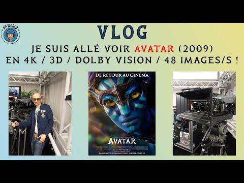 VLOG : Je Suis Allé Voir AVATAR (2009) en 4K / 3D / 48 Images/s / Dolby Vision