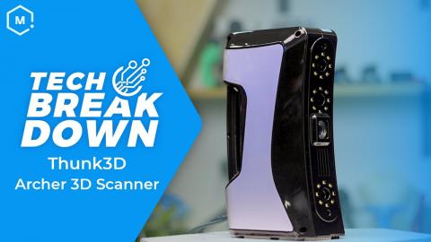 Tech Breakdown: Thunk3D Archer 3D Scanners