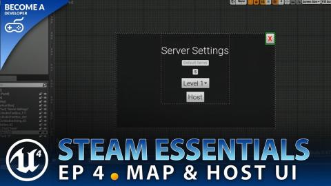 Menu & Hosting UI - #4 Unreal Engine 4 Steam Multiplayer Essentials