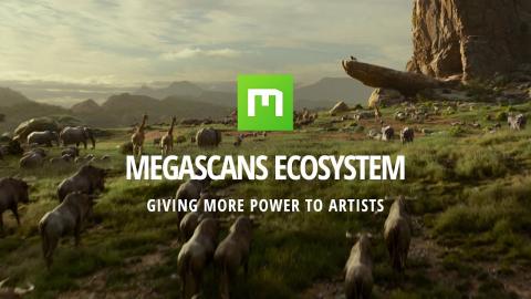 Megascans Ecosystem: Giving More Power to Artists