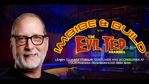 EVIL TED LIVE: Imbibe & Build with Evil Ted 7:30 PM PST.