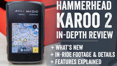 Hammerhead Karoo 2 In-Depth Review: Features, Testing, Comparisons