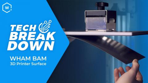 Tech Breakdown: Wham Bam 3D Printer Surfaces