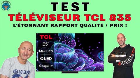 TEST : Téléviseur MiniLED TCL 65 C835