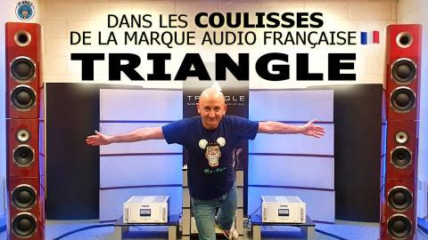 Dans Les COULISSES De La Marque AUDIO Française TRIANGLE !