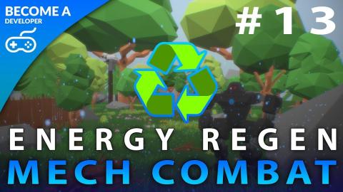 Regenerating Energy - #13 Creating A Mech Combat Game with Unreal Engine 4