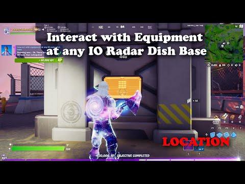 Interact with Equipment at any IO Radar Dish Base Location - Fortnite