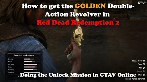 How to Unlock the GOLDEN Double-Action Revolver In Red Dead Redemption 2 (GTAV Online Mission)