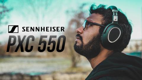 Sennheiser PXC 550 - The Best Wireless Travel Headphones?