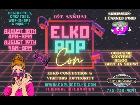 Elko Nevada Pop Con Aug 18-19