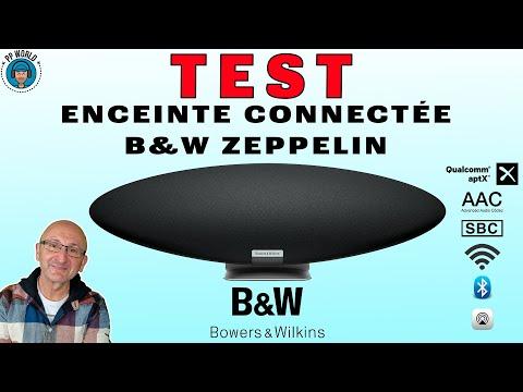 TEST : Enceinte CONNECTEÉ B&W Zeppelin 2021/2022 ! (Bluetooth, Wifi, Ethernet)