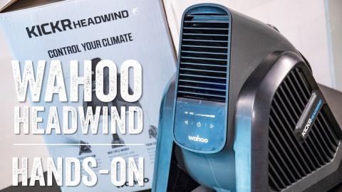 Wahoo Headwind Smart Fan Test Ride Details