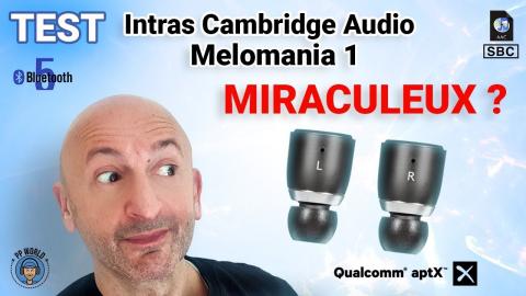 TEST Intras Cambridge Audio Melomania 1 : MIRACULEUX ?! (99 €)