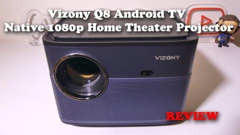 Vizony Q8 Android TV Native 1080p Home Theater Projector REVIEW