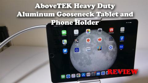AboveTEK Heavy Duty Aluminum Gooseneck Tablet and Phone Holder REVIEW